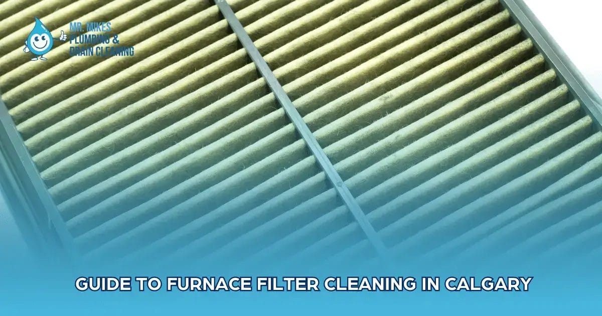 Guide to Furnace Filter Cleaning in Calgary